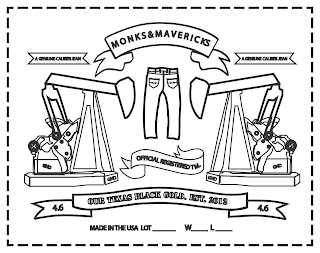 A GENUINE CALIBER JEAN MONKS & MAVERICKS A GENUINE CALIBER JEAN GND GND OFFICIAL REGISTERED TM. GND GND 4.6 OUR TEXAS BLACK GOLD. EST. 2012 4.6 MADE IN THE USA LOT W L