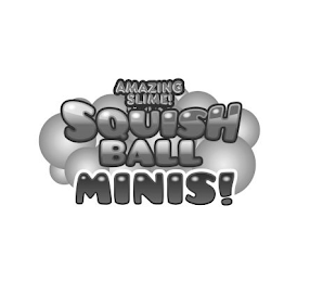 AMAZING SLIME! SQUISH BALL MINIS!