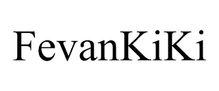 FEVANKIKI