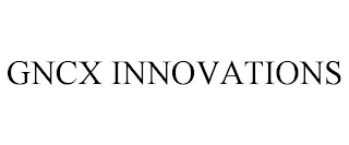 GNCX INNOVATIONS