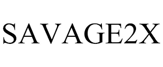 SAVAGE2X