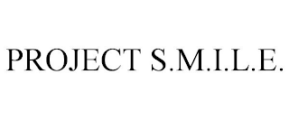 PROJECT S.M.I.L.E.