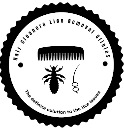 HAIR CLEANERS LICE REMOVAL CLINICS. THE DEFINITE SOLUTION TO THE LICE ISSUES