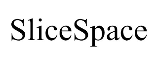 SLICESPACE