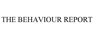 THE BEHAVIOUR REPORT