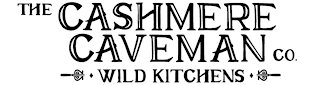 THE CASHMERE CAVEMAN CO. WILD KITCHENS