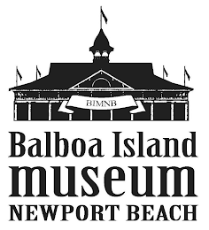 BIMNB - BALBOA ISLAND MUSEUM NEWPORT BEACH