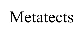 METATECTS