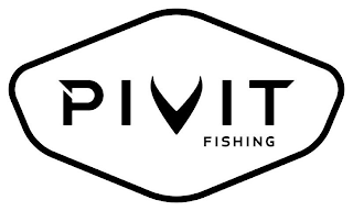 PIVIT FISHING