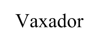 VAXADOR