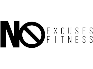 NO EXCUSES FITNESS