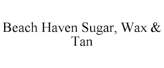 BEACH HAVEN SUGAR, WAX & TAN