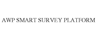 AWP SMART SURVEY PLATFORM