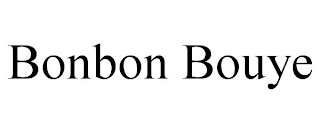 BONBON BOUYE