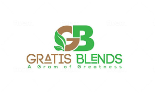 GB GRATIS BLENDS A GRAM OF GREATNESS