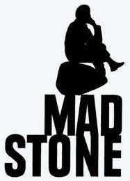 MAD STONE