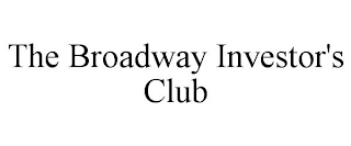 THE BROADWAY INVESTOR'S CLUB