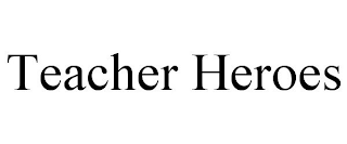 TEACHER HEROES