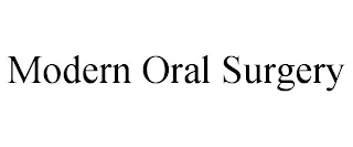 MODERN ORAL SURGERY