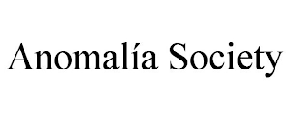 ANOMALÍA SOCIETY