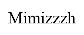 MIMIZZZH