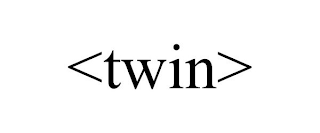 <TWIN>