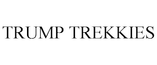 TRUMP TREKKIES