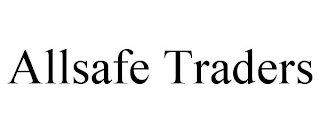 ALLSAFE TRADERS