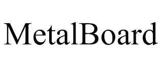 METALBOARD