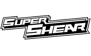 SUPER SHEAR