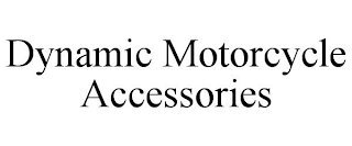 DYNAMIC MOTORCYCLE ACCESSORIES
