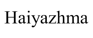 HAIYAZHMA