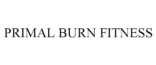 PRIMAL BURN FITNESS