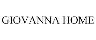 GIOVANNA HOME