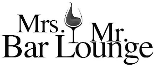 MRS. MR. BAR LOUNGE