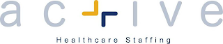 ACTIVE HEALTHCARE STAFFING