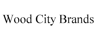 WOOD CITY BRANDS