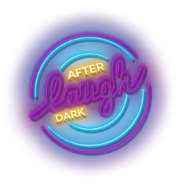 LAUGH AFTER DARK