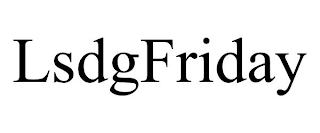 LSDGFRIDAY