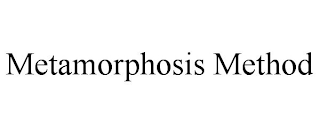 METAMORPHOSIS METHOD