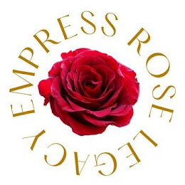 EMPRESS ROSE LEGACY