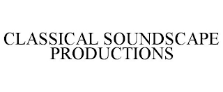 CLASSICAL SOUNDSCAPE PRODUCTIONS