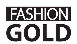 FASHION GOLD