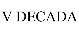 V DECADA