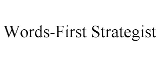 WORDS-FIRST STRATEGIST