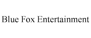 BLUE FOX ENTERTAINMENT