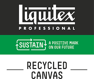 LIQUITEX PROFESSIONAL SUSTAIN A POSITIVE MARK ON OUR FUTURE RECYCLED CANVAS