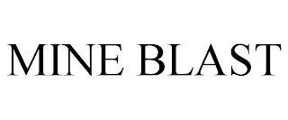 MINE BLAST