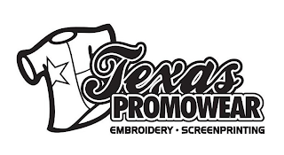 TEXAS PROMOWEAR EMBROIDERY · SCREENPRINTING