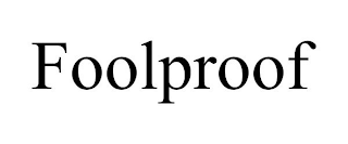FOOLPROOF
